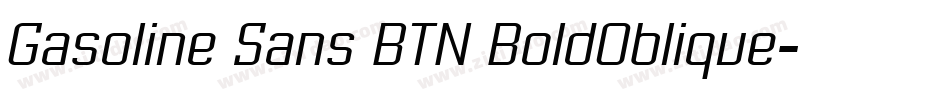 Gasoline Sans BTN BoldOblique字体转换